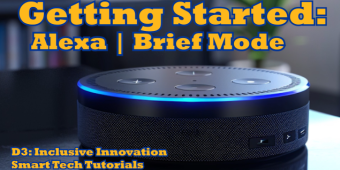 Image of an Alexa Echo Dot - Image reads "Getting Started, Alexa Brief Mode"